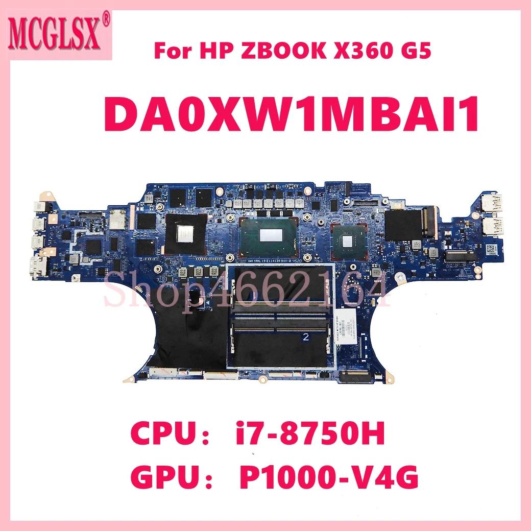 HP ZBOOK X360 G5  Ʈ κ, i7-8750H GPU P1000-V4G GPU, DA0XW1MBAI1, 100% ׽Ʈ Ϸ